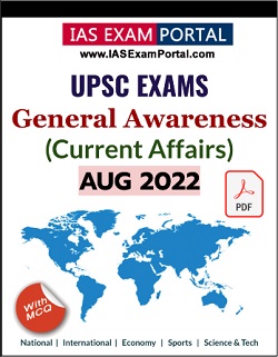 General Awareness for UPSC Exams - AUG 2022