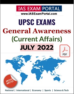 General Awareness for UPSC Exams - JUL 2022