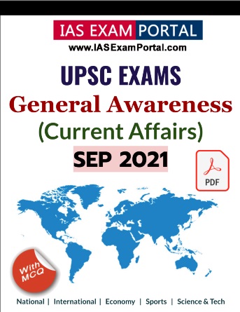 General Awareness for UPSC Exams - AUG 2021
